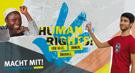 Schulaktion 2015: „Human Rights! Für alle. Immer. Überall“