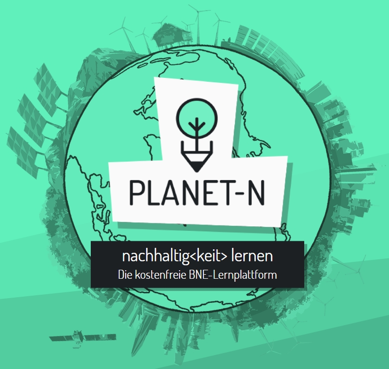 kostenlose BNE-Plattform „Planet-N“: nachhaltig lernen