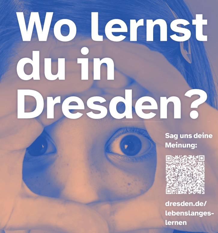 Jetzt Mitmachen! Wo lernst du in Dresden?